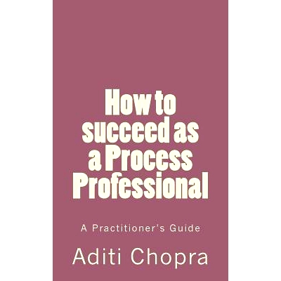 预订 How to succeed as a Process Professional: A Practitioner’s Guide: 9781463746773