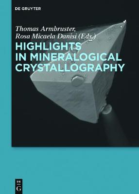【预订】Highlights in Mineralogical Crystallography 9783110417043