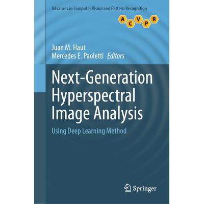 预订 Next-Generation Hyperspectral Image Analysis Using Deep Learning Method 下一代高光谱图像分析：使用深度学习方法 9789