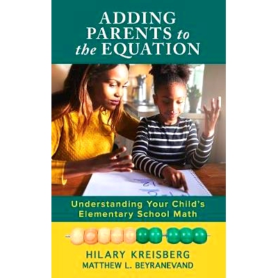 预订 Adding Parents to the Equation: Understanding Your Child’s Elementary School Math 将父母添加到等式中：了解您孩子的