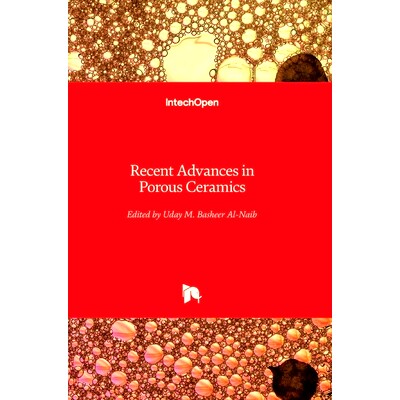 预订 Recent Advances in Porous Ceramics 多孔陶瓷的*进展: 9781789236521
