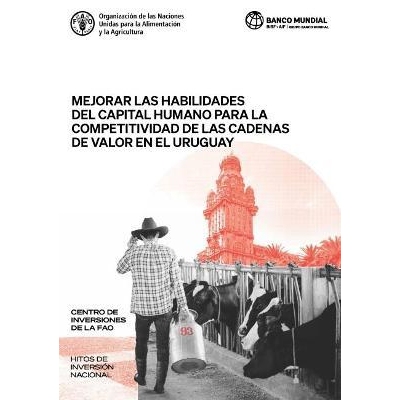预订 Mejorar las habilidades del capital humano para la competitividad de las cadenas de valor en el Uruguay 提高乌拉圭