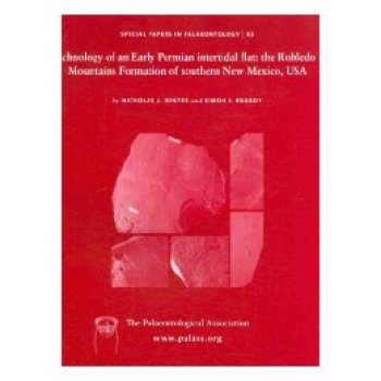 【预订】Special Papers in Palaeontology *- Ichnology of an Early Permian Intertidal Flat - the Robledo Mountains F...