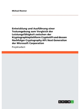 预订 Leistungsfähigkeitsvergleich der Kryptographieplattform CryptoAPI und Cryptography API: Next Generation der Micros