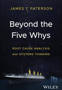 [预订]Beyond the 5 Whys - Root Cause Analysis and Systems Thinking 9781394191055