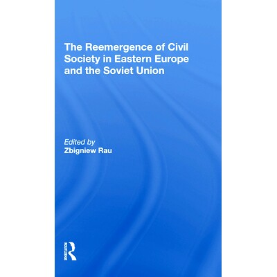 预订 The Reemergence Of Civil Society In Eastern Europe And The Soviet Union 东欧和苏联民间社会的复兴: 9780367310936