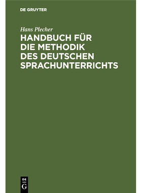 预订 Handbuch für die Methodik des deutschen Sprachunterrichts: In Theorie und Praxis dargestellt: 9783486756241