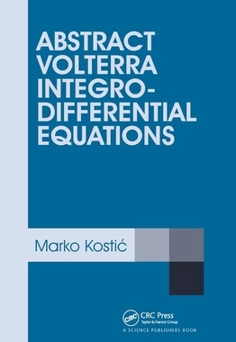 【预订】Abstract Volterra Integro-Differential Equations