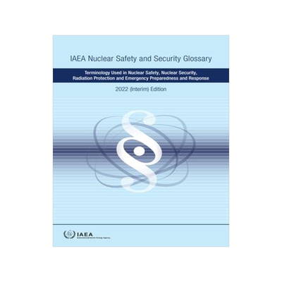 [预订]IAEA Nuclear Safety and Security Glossary, 2022 (Interim) Edition 9789201418227