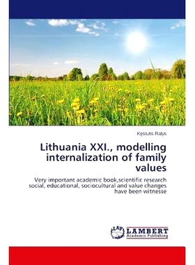 预订 Lithuania XXI., modelling internalization of family values: 9783659709913