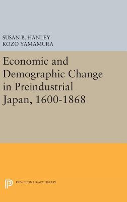 【预订】Economic and Demographic Change in Preindustrial Japan, 1600-1868