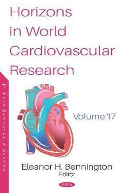 [预订]Horizons in World Cardiovascular Research. Volume 17 9781536161571