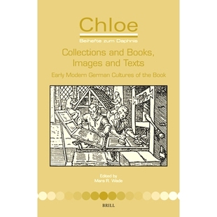 Book and Texts Images 预订 Modern the 藏书与书籍 Books Cultures German 早期现代 图像与文本： Early Collections