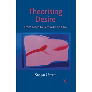 From Freud 预订 Film Desire Feminism 9781349542161 Theorizing