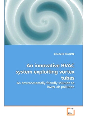 预订 An innovative HVAC system exploiting vortex tubes: An environmentally friendly solution to lower air pollution: 978