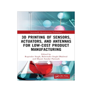 [预订]3D Printing of Sensors, Actuators, and Antennas for Low-Cost Product Manufacturing