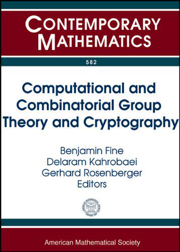 【预售】Computational and Combinatorial Group Theory and Cryptography