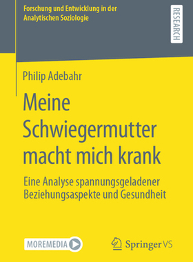 预订 Meine Schwiegermutter Macht Mich Krank: Eine Analyse Spannungsgeladener Beziehungsaspekte Und Gesundheit