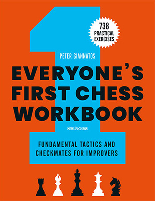 【预订】Everyone’s First Chess Workbook: Fundamental Tactics and Checkmates for Improvers - 73 9789056919887