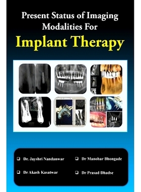 预订 Present Status of Imaging Modalities For Implant Therapy: 9789354461989