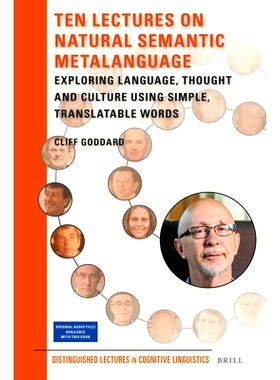 预订 Ten Lectures on Natural Semantic MetaLanguage: Exploring language, thought and culture using simple, translatable w