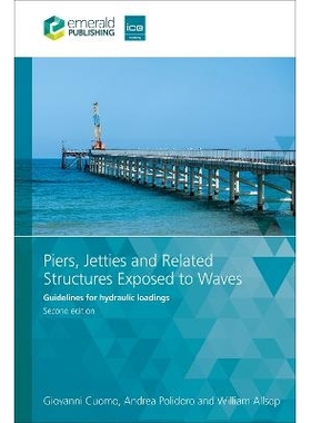 预订 Piers, Jetties and Related Structures Exposed to Waves: Guidelines for hydraulic loadings 暴露于波浪中的码头、防波