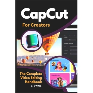 预订 CapCut for Creators: The Ultimate Guide to Stunning Video Editing: 9798303856875