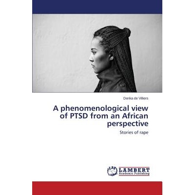 预订 A phenomenological view of PTSD from an African perspective: 9783659791383