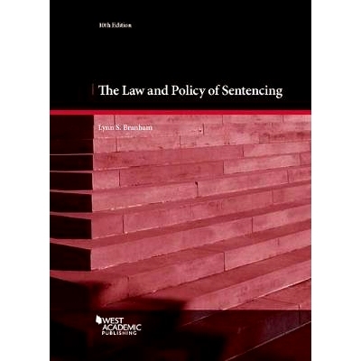 预订 The Law and Policy of Sentencing: Cases and Materials Branham的量刑法律与政策，第10版: 9781683286806