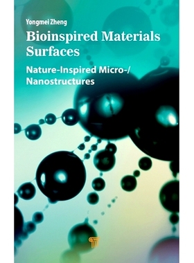 预订 Bioinspired Materials Surfaces: Nature-Inspired Micro-/Nanostructures 仿生材料表面：自然启发的微/纳米结构: 97898151