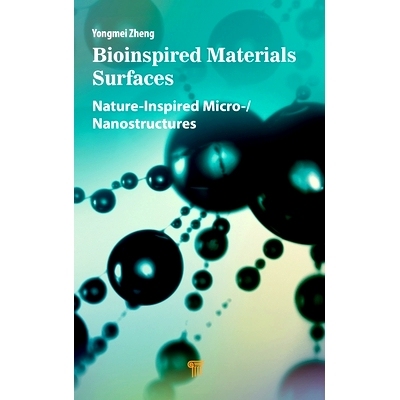 预订 Bioinspired Materials Surfaces: Nature-Inspired Micro-/Nanostructures 仿生材料表面：自然启发的微/纳米结构: 97898151