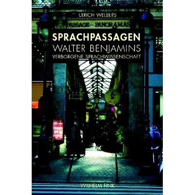 预订 Sprachpassagen: Walter Benjamins verborgene Sprachwissenschaft 语言:沃尔特·本杰明的隐藏语言学: 9783770547449