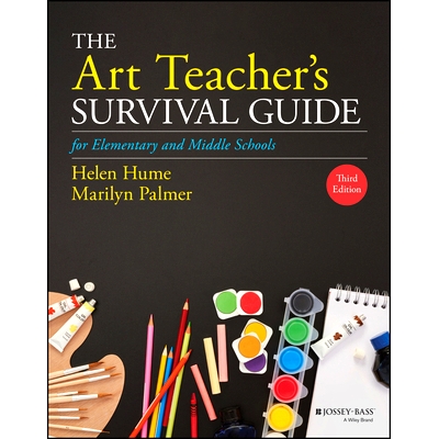 The Art Teacher’s Survival Guide for Elementary and Middle Schools, Third Edition 中小学美术教师生存指南 第3版: 978111