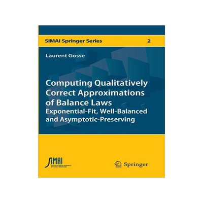 预订 Computing Qualitatively Correct Approximations of Balance Laws