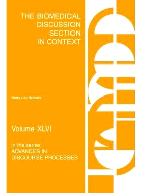 预订 The Biomedical Discussion Section in Context: 9781567503098