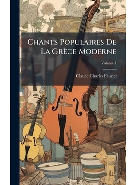 预订 Chants Populaires De La Grèce Moderne: 9781023994910