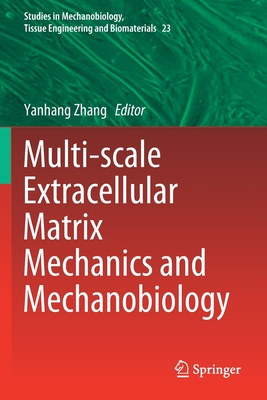 【预订】Multi-scale Extracellular Matrix Mechanics and Mechanobiology