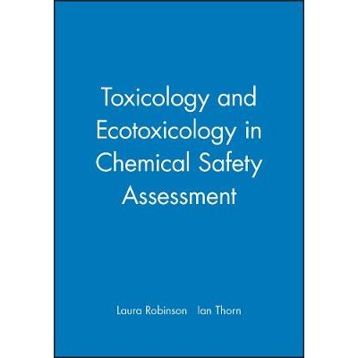 预订 Toxicology & Ecotoxicology In Chemical Safety Assessment 化学安全评价中的毒理学与毒物学: 9781405115599