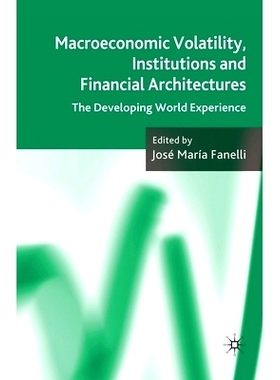 预订 Macroeconomic Volatility, Institutions and Financial Architectures: The Developing World Experience: 9781349360369