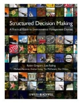 预订 Structured Decision Making - a Practical Guide to Environmental Management Choices 结构化决策制定：环境管理选择实用