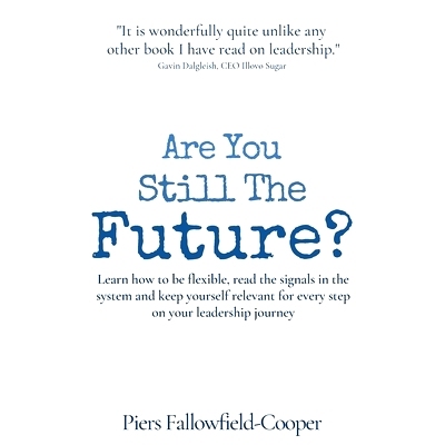 预订 Are You Still The Future?: Learn how to be flexible, read the signals in the system and keep yourself relevant for