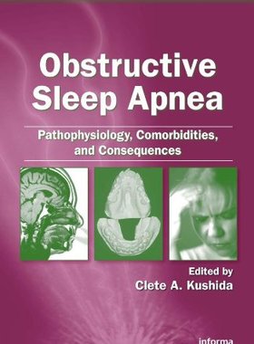 【预订】Obstructive Sleep Apnea: Pathophysiology, Comorbidities and Consequences