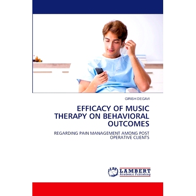 预订 EFFICACY OF MUSIC THERAPY ON BEHAVIORAL OUTCOMES 音乐治疗对行为结果的影响: 9786206740131