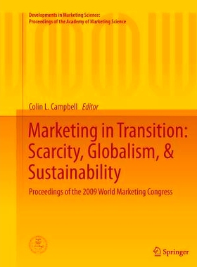 预订 Marketing in Transition: Scarcity, Globalism, & Sustainability: Proceedings of the 2009 World Marketing Congress: 9