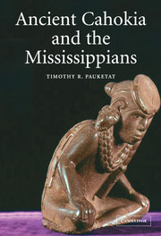 【预订】Ancient Cahokia and the Mississippians
