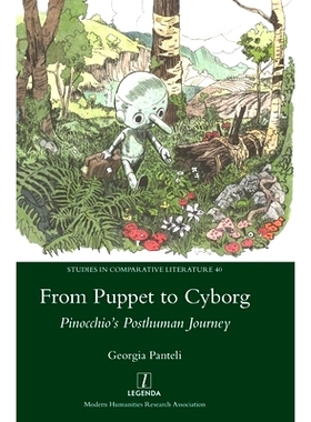 预订 From Puppet to Cyborg: Pinocchio’s Posthuman Journey: 9781781887127
