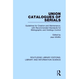 Bibliographic Standards and Union Catalogues Maintenance Guidelines Serials Recommended 预订 for with Creation