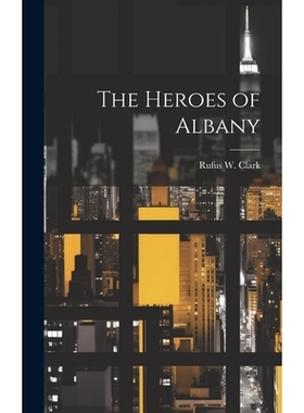预订 The Heroes of Albany: 9781019880074
