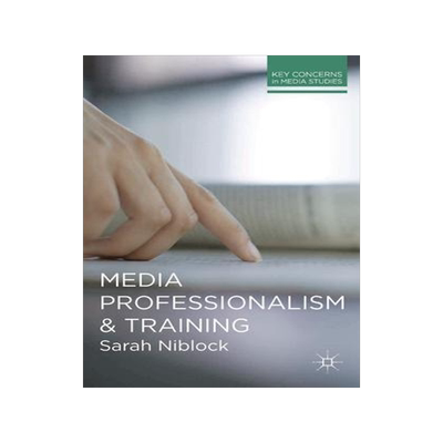 [预订]Media Professionalism and Training 9780230292826