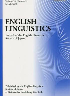 [预订]ENGLISH LINGUISTICS Journal of the English Linguistic Society of Japan Volume39,Number2(2023March) 9784758919425